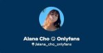 Alana Cho Leaked Onlyfans Videos & Photos