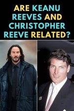 Are Christopher Reeves and Keanu Reeves Related? Unveiling the Truth