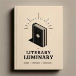 Discoveries and Insights for the Literary Luminary