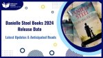 Exciting Future: Danielle Steel Books 2024 Release Dates