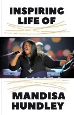 Mandisa Hundley Obituary: Remembering a Life Well-Lived
