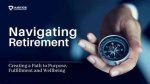 Navigating Retirement with Grace and Fulfillment