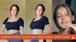 Subhashree Sahu Leaked Mms: a Controversial Spotlight on Privacy and Ethics